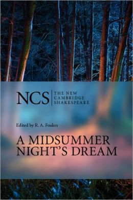 A Midsummer Night's Dream (New Cambridge Shakespeare) (The New Cambridge Shakespeare)