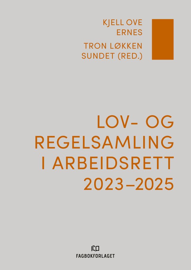 "Lov- og regelsamling i arbeidsrett 2023-2025" av Kjell Ove Ernes