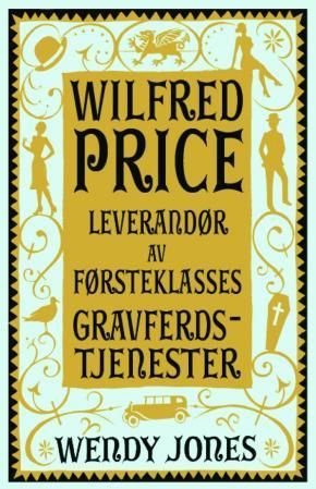 Wilfred Price - leverandør av førsteklasses gravferdstjenester