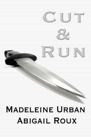 "Cut & Run (Cut & Run Series Book 1)" av Madeleine Urban