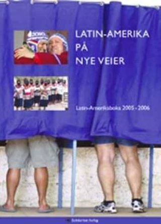 Latin-Amerika på nye veier - Latin-Amerikaboka 2006