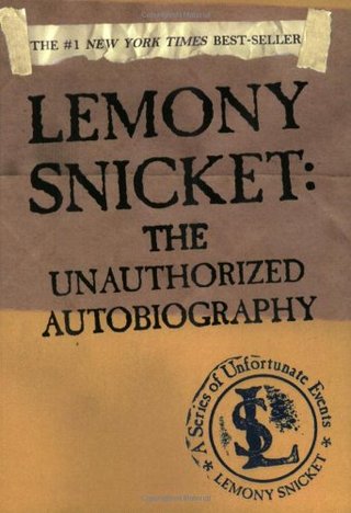 "Lemony Snicket The Unauthorized Autobiography (A Series of Unfortunate Events)" av Lemony Snicket