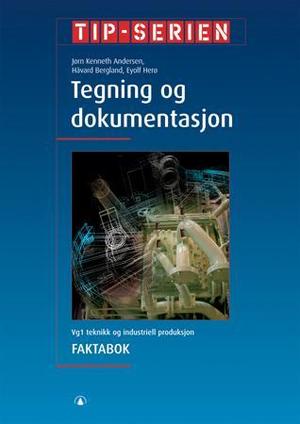 "Tegning og dokumentasjon - faktabok" av Håvard Bergland