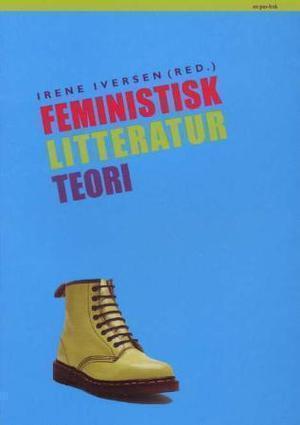 "Feministisk litteraturteori" av Irene Iversen