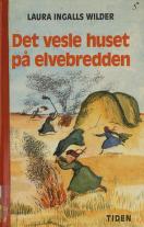 "Det vesle huset på elvebredden" av Laura Ingalls Wilder