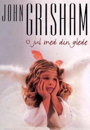 "O jul med din glede" av John Grisham