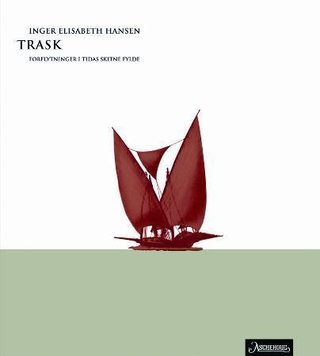 Trask - forflytninger i tidas skitne fylde