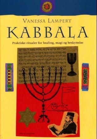 Kabbala - praktiske ritualer for healing, magi og beskyttelse