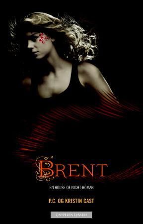 "Brent - en house of night-roman" av P.C. Cast