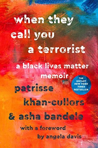 "When They Call You a Terrorist - A Black Lives Matter Memoir" av Patrisse Khan-Cullors