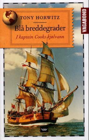 "Blå breddegrader - i kaptein Cooks kjølvann" av Tony Horwitz