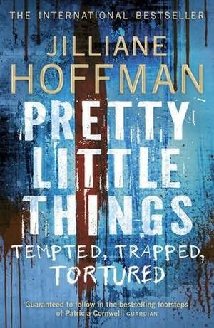"Pretty Little Things" av Jilliane Hoffman