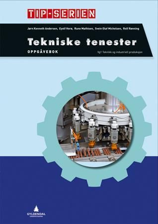 Tekniske tenester - Smart bok : Elev : oppgåver : teknikk og industriell produksjon vg1