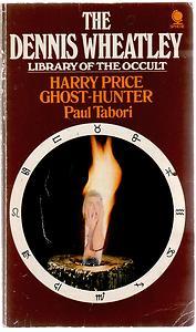 The Dennis Wheatley Library of the Occult - Harry Price - Ghost Hunter