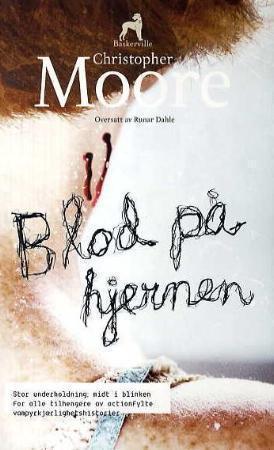 "Blod på hjernen" av Christopher G. Moore