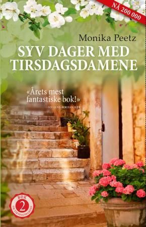 "Syv dager med tirsdagsdamene" av Monika Peetz