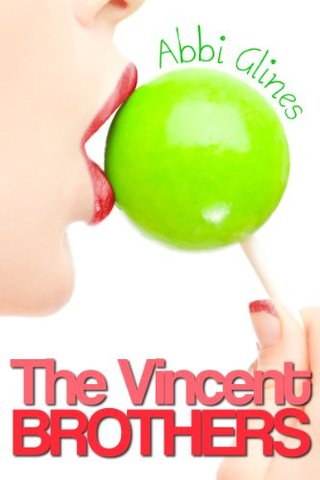 "The Vincent Brothers (The Vincent Boys)" av Abbi Glines