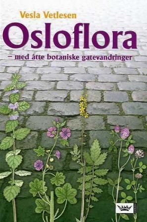 Osloflora - med åtte botaniske gatevandringer
