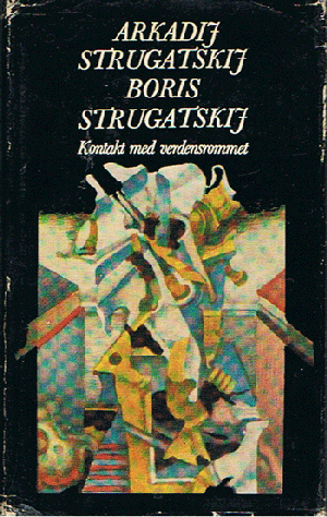 "Kontakt med verdensrommet" av Arkadij Strugackij