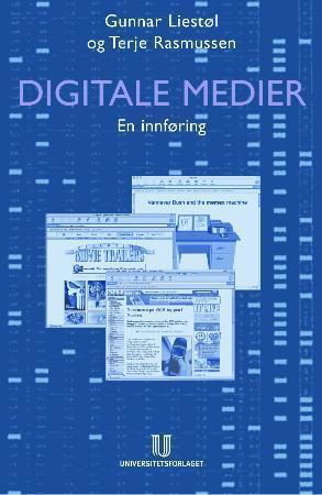"Digitale medier - en innføring" av Gunnar Liestøl