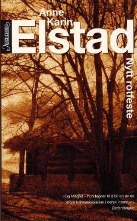 "Nytt rotfeste - roman" av Anne Karin Elstad