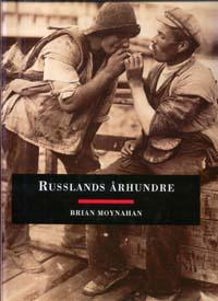 "Russlands århundre" av Brian Moynahan