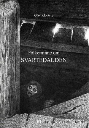"Folkeminne om svartedauden" av Olav Klonteig