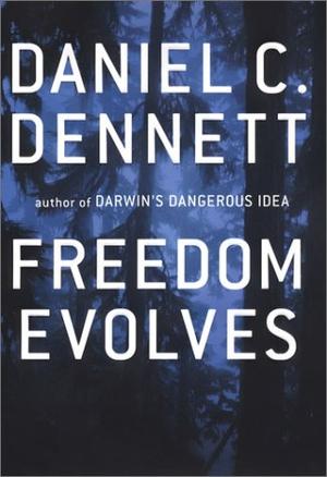 "Freedom Evolves" av Daniel Clement Dennett
