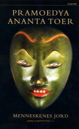 "Menneskenes jord - Buru-kvartetten 1" av Pramoedya Ananta Toer