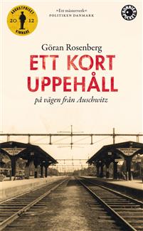 "Ett kort uppehåll på vägen från Auschwitz" av Göran Rosenberg