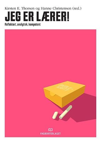 Jeg er lærer! - reflektert, analytisk, kompetent