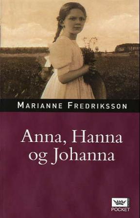 "Anna, Hanna og Johanna" av Marianne Fredriksson