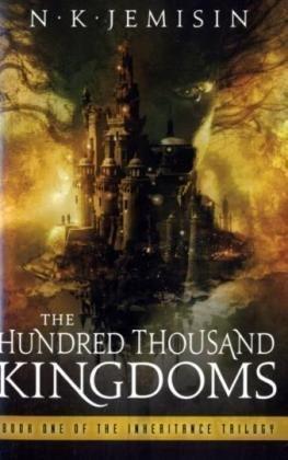 "The Hundred-Thousand Kingdoms Book One of the Inheritance Trilogy (Inheritance Trilogy 1)" av N.K. Jemisin