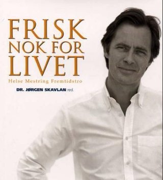 Frisk nok for livet - helse, mestring, fremtidstro