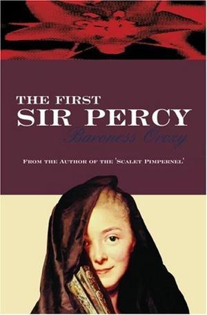 "First Sir Percy" av Emmuska Orczy, Baroness Orczy