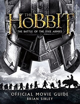 The Hobbit - the Battle of the Five Armies - Official Movie Guide