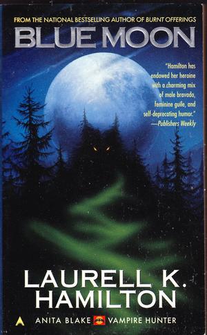 "Blue Moon (Anita Blake, Vampire Hunter)" av Laurell K. Hamilton