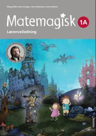 "Matemagisk 1A - Lærerveiledning" av Olaug Ellen Lona Svingen