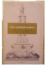 Den smilende makten - Norske Selskab i København og Johan Herman Wessel