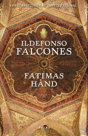 "Fatimas hånd" av Ildefonso Falcones