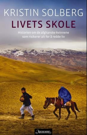 Livets skole - historien om de afghanske kvinnene som risikerer alt for å redde liv