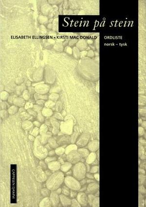 "Stein på stein - ordliste : norsk-tysk" av Elisabeth Ellingsen