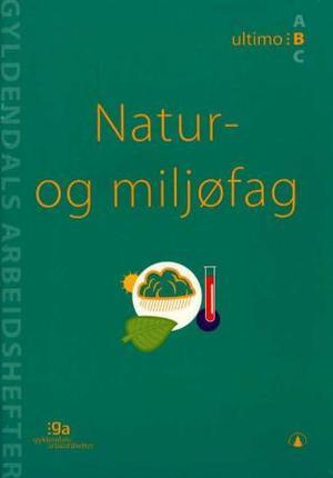 "Natur- og miljøfag - ultimo B" av Bjørn Gjefsen