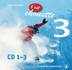 "C'est chouette 3 - textes et exercices" av Vigdis S.D. Jorand