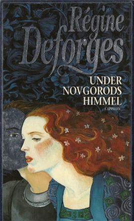 "Under Novgorods himmel" av Régine Deforges