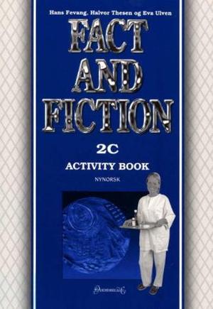 "Fact and fiction 2C - activity book : engelsk for VK1 helse- og sosialfag, modul 2" av Hans Fevang
