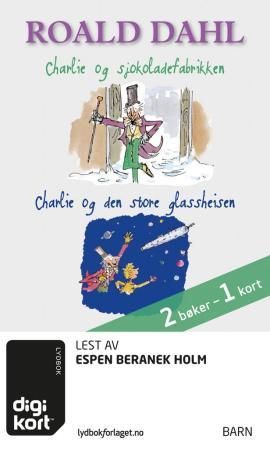 "Charlie og sjokoladefabrikken ; Charlie og den store glassheisen" av Roald Dahl