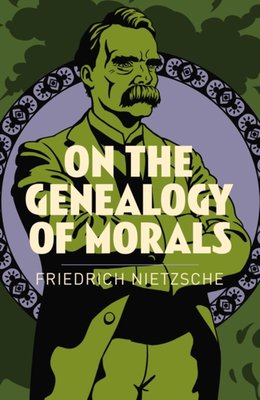 "Geneaology of Morals" av Friedrich Nietzsche