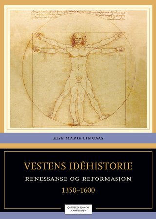 Vestens idéhistorie - bind 2 : renessanse og reformasjon : 1350-1600