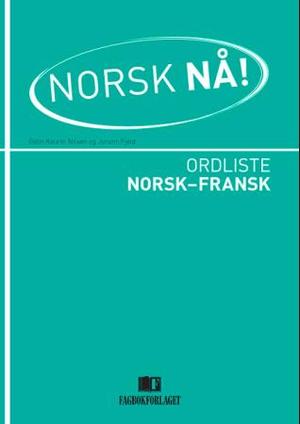 "Norsk nå! - ordliste norsk-fransk" av Gölin Kaurin Nilsen